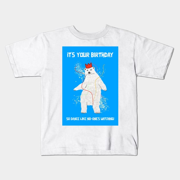 Dancing Polar Bear Birthday Greeting Kids T-Shirt by AdamRegester